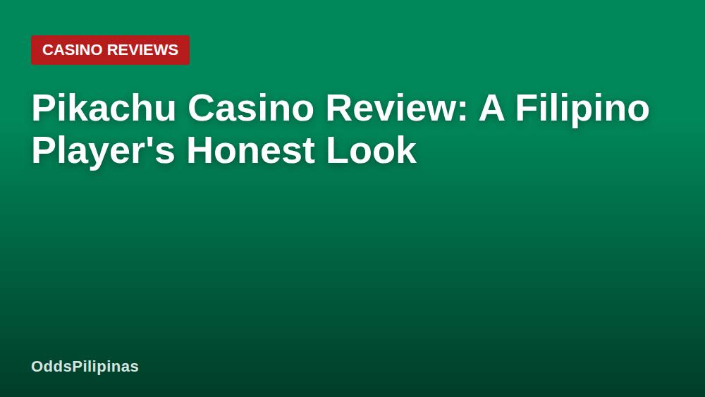 Pikachu Casino Review: A Filipino Player's Honest Look